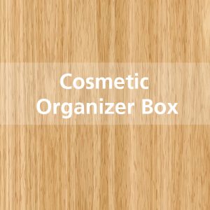 Cosmetic Organizer Box